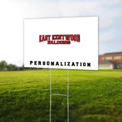 East Kentwood Yard Sign