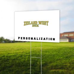 Zeeland West Yard Sign